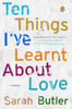 Ten Things I've Learnt About Love: A Novel - ISBN: 9780143125600