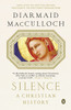 Silence: A Christian History - ISBN: 9780143125815