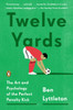 Twelve Yards: The Art and Psychology of the Perfect Penalty Kick - ISBN: 9780143127307