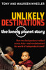 Unlikely Destinations: The Lonely Planet Story:  - ISBN: 9780794605230