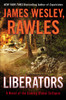 Liberators: A Novel of the Coming Global Collapse - ISBN: 9780147515292