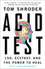 Acid Test: LSD, Ecstasy, and the Power to Heal - ISBN: 9780147516374