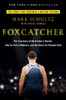 Foxcatcher: The True Story of My Brother's Murder, John du Pont's Madness, and the Quest for Olympic Gold - ISBN: 9780147516480