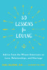 30 Lessons for Loving: Advice from the Wisest Americans on Love, Relationships, and Marriage - ISBN: 9780147516534