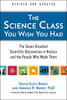 The Science Class You Wish You Had (Revised Edition): The Seven Greatest Scientific Discoveries in History and the People Who Made Them - ISBN: 9780399160325