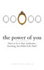 The Power of You: How to Live Your Authentic, Exciting, Joy-Filled Life Now! - ISBN: 9780399162602