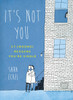 It's Not You: 27 (Wrong) Reasons You're Single - ISBN: 9780399162879