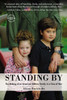 Standing By: The Making of an American Military Family in a Time of War - ISBN: 9780399163791