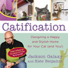 Catification: Designing a Happy and Stylish Home for Your Cat (and You!) - ISBN: 9780399166013