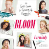 Bloom: A Girl's Guide to Growing Up Gorgeous - ISBN: 9780399166594