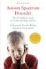 Autism Spectrum Disorder (revised): The Complete Guide to Understanding Autism - ISBN: 9780399166631