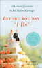 Before You Say "I Do": Important Questions to Ask Before Marriage, Revised and Updated - ISBN: 9780399167126