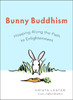 Bunny Buddhism: Hopping Along the Path to Enlightenment - ISBN: 9780399167874