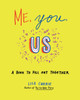 Me, You, Us: A Book to Fill Out Together - ISBN: 9780399167942