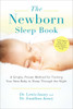 The Newborn Sleep Book: A Simple, Proven Method for Training Your New Baby to Sleep Through the Night - ISBN: 9780399167980