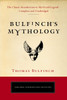 Bulfinch's Mythology: The Classic Introduction to Myth and Legend-Complete and Unabridged - ISBN: 9780399169229