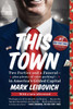 This Town: Two Parties and a Funeral-Plus, Plenty of Valet Parking!-in America's Gilded Cap ital - ISBN: 9780399170683