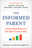 The Informed Parent: A Science-Based Resource for Your Child's First Four Years - ISBN: 9780399171062