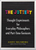 The Jottery: Thought Experiments for Everyday Philosophers and Part-Time Geniuses - ISBN: 9780399171468