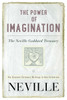 The Power of Imagination: The Neville Goddard Treasury - ISBN: 9780399173271