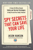Spy Secrets That Can Save Your Life: A Former CIA Officer Reveals Safety and Survival Techniques to Keep You and Your Family Protected - ISBN: 9780399175671