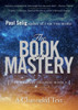 The Book of Mastery: The Mastery Trilogy: Book I - ISBN: 9780399175701