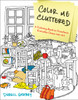 Color Me Cluttered: A Coloring Book to Transform Everyday Chaos into Art - ISBN: 9780399183652