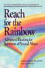 Reach for the Rainbow: Advanced Healing for Survivors of Sexual Abuse - ISBN: 9780399517457