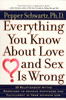 Everything You Know About Love and Sex Is Wrong: 25 Relationship Myths Redefined to Achieve Happiness and Fulfillment in Your Intimate Life - ISBN: 9780399527128