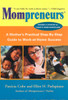 Mompreneurs (R): A Mother's Practical Step-by-Step Guide to Work-at-Home Success, Revised and Updated for Today's Home Workplace - ISBN: 9780399527586