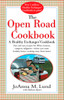 The Open Road Cookbook: Fast and Easy Recipes for RVers, Boaters, Campers, Tailgater -- When You Want Healthy Home Cooking Away From Home - ISBN: 9780399528620