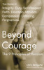 Beyond Courage: The 9 Principles of Heroism - ISBN: 9780399528897