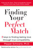 Finding Your Perfect Match: 8 Keys to Finding Lasting Love Through True Compatibility - ISBN: 9780399532443