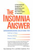 The Insomnia Answer: A Personalized Program for Identifying and Overcoming the Three Types ofInsomnia - ISBN: 9780399532979