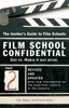 Film School Confidential: The Insider's Guide To Film Schools - ISBN: 9780399533198