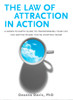 The Law of Attraction in Action: A Down-to-Earth Guide to Transforming Your Life (No Matter Where You're Starting From) - ISBN: 9780399534348