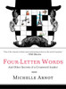 Four-Letter Words: And Other Secrets of a Crossword Insider - ISBN: 9780399534355