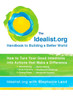 The Idealist.org Handbook to Building a Better World: How to Turn Your Good Intentions into Actions that Make a Difference - ISBN: 9780399534874