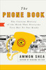 The Phone Book: The Curious History of the Book That Everyone Uses But No One Reads - ISBN: 9780399535932