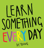 Learn Something Every Day:  - ISBN: 9780399536663