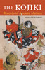 The Kojiki: Records of Ancient Matters - ISBN: 9780804836753