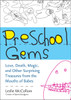 Preschool Gems: Love, Death, Magic, and Other Surprising Treasures from the Mouths of Babes - ISBN: 9780399537554