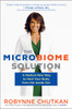 The Microbiome Solution: A Radical New Way to Heal Your Body from the Inside Out - ISBN: 9780399573507