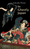 In Ghostly Japan:  - ISBN: 9780804836616