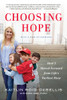 Choosing Hope: How I Moved Forward from Life's Darkest Hour - ISBN: 9780425282311