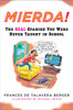 Mierda!: The Real Spanish You Were Never Taught in School - ISBN: 9780452264243