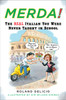 Merda!: The Real Italian You Were Never Taught in School - ISBN: 9780452270398