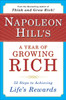 Napoleon Hill's a Year of Growing Rich: 52 Steps to Achieving Life's Rewards - ISBN: 9780452270541