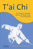 T'ai Chi: The "Supreme Ultimate" Exercise for Health, Sport, and Self-Defense - ISBN: 9780804835930