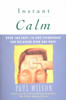 Instant Calm: Over 100 Easy-to-Use Techniques for Relaxing Mind and Body - ISBN: 9780452274334